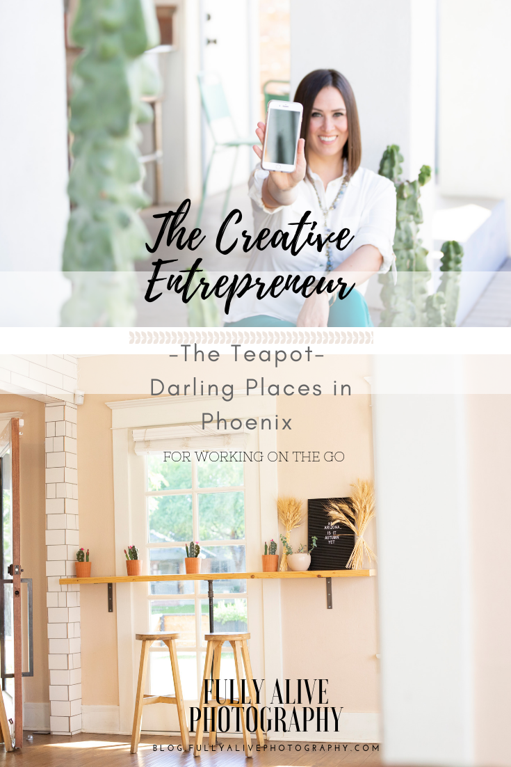 The Creative Entrepreneur The Teapot Darling Places In Phoenix For Working On The Go