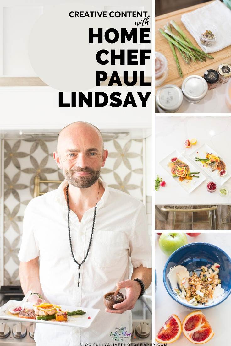 Fully Alive Photography Creative Content with Home Chef Paul Lindsay