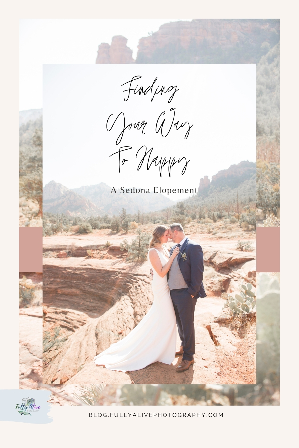 Finding Your Way To Happy A Sedona Elopement by Fully Alive Photography