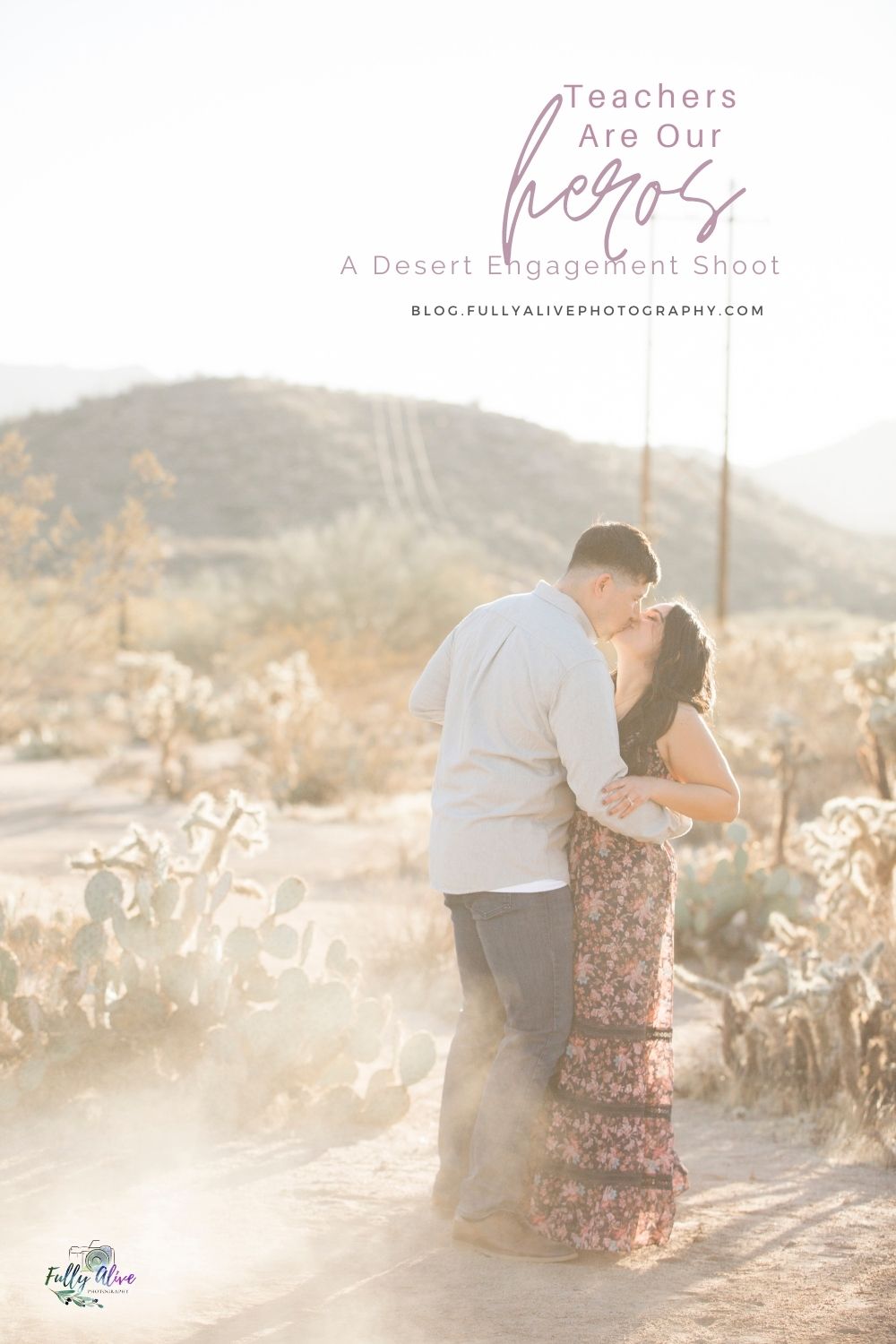 Teachers Are Our Heros A Desert Engagement Session